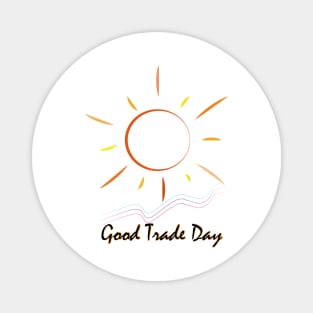 Trade day Magnet